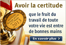 Avoir la certitude que le fruit du travail de toute votre vie est entre de bonnes mains. En savior plus