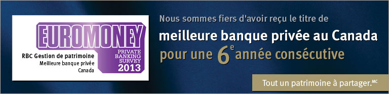 Nous sommes fiers d'avoir re&ccedil;u le titre de meilleure banque priv&eacute;e au Canada pour une sixi&egrave;me ann&eacute;e cons&eacute;cutive